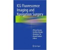 ICG Fluorescence Imaging and Navigation Surgery 1st/2016
